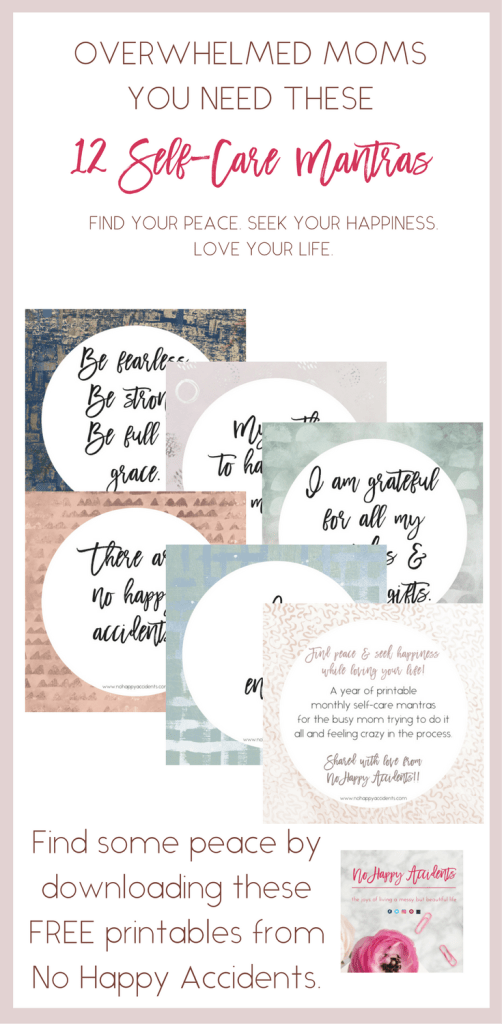 moms, overwhelmed, self-care, mantras